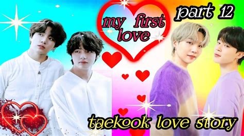 My First Love Part Taekook Love Story Hindi Dubbed Bts Taekook