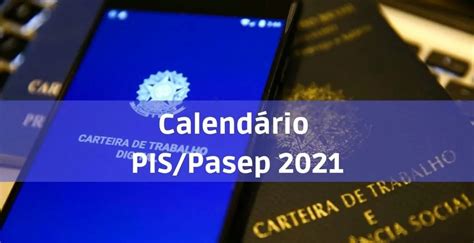 Novo calendário PIS Pasep 2021 como acompanhar datas de pagamento DCI