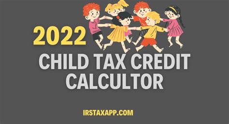 2022 Child Tax Credit Calculator - Internal Revenue Code Simplified ...