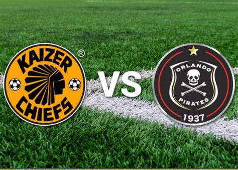 Orlando Pirates Vs Chiefs Last Game Shara Jenilee