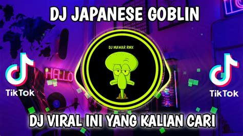 Dj Japanese Goblin Oneesan Sound Nayla Remix Viral Tiktok Terbaru