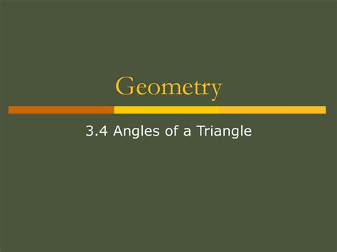 Geometry 3 4 Angles Of A Triangle Ppt Download