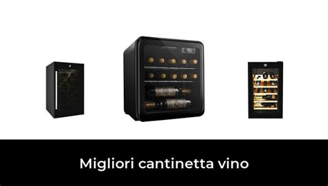 45 Migliori Cantinetta Vino Nel 2024 Secondo 263 Esperti