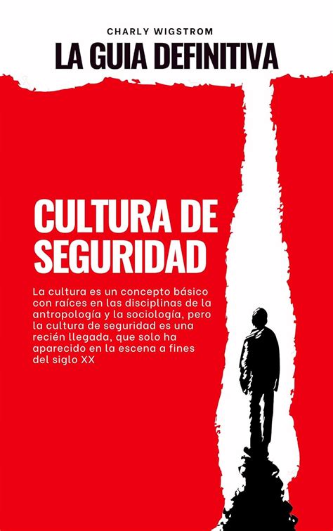 Cultura De Seguridad Revelamos Nuestro Modelo De 5 Elementos Cultura