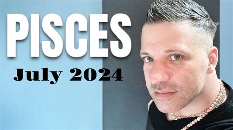 PISCES July 2024 Unexpected News BIG CONFIRMATION New