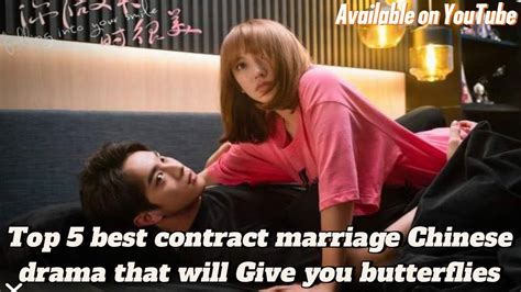 Top Best Contract Marriage Chinese Drama That Are Romantic And Will