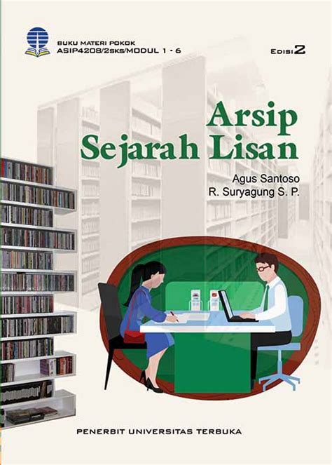 ASIP4208 Arsip Sejarah Lisan Edisi 2 Perpustakaan UT