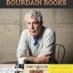 Anthony Bourdain Books To Experience | Book Riot