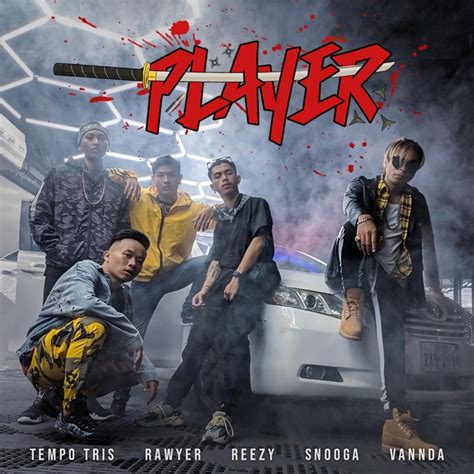 Player Feat Vannda Rawyer Snooga Reezy Tempo Tris Song Lyrics