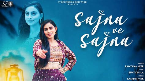 Sajna Ve Sajna Official Video Ramzana Heer Latest Punjabi Songs