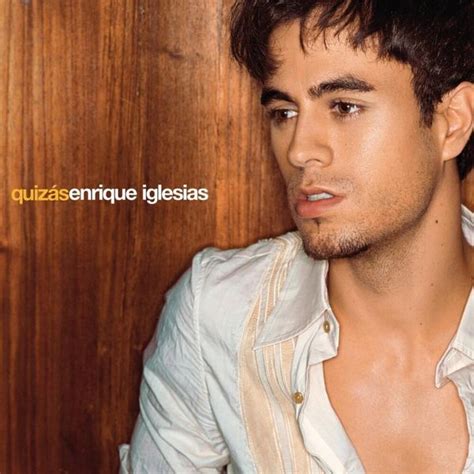 Enrique Iglesias Quiz S Lyrics And Tracklist Genius