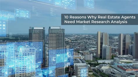 10 Reasons Why Real Estate Agents Need Market Research Analysis