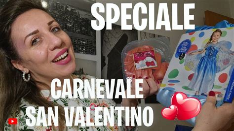 Svuota La Spesa Lidl Speciale Carnevale E San Valentino Youtube