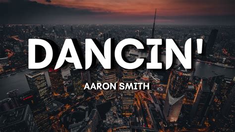 Aaron Smith Dancin Krono Remix Lyrics Youtube