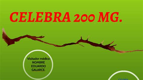 CELEBRA 200 MG. by eduardo galarce