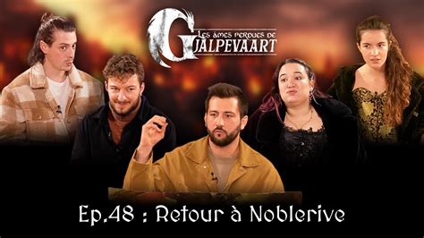 RETOUR À NOBLERIVE Episode 48 Les âmes perdues de Gjalpevaart