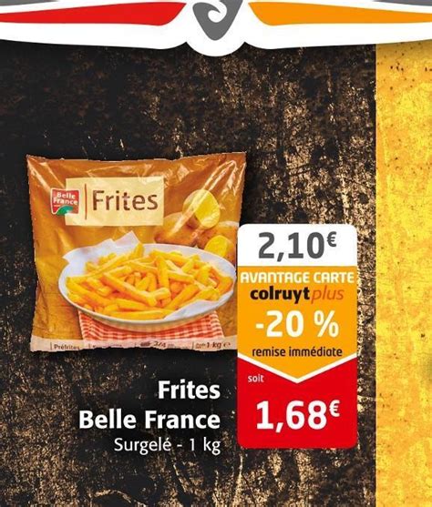 Promo Belle France Frites Chez Colruyt