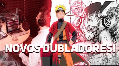 QUEM SERÃO OS NOVOS DUBLADORES DE NARUTO SHIPPUDEN DUBLADO YouTube