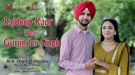 Rajdeep KaurGurjinder Singh NK Photography Karyam 98141 59797