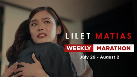 Lilet Matias Attorney At Law Weekly Marathon July 29 August 2