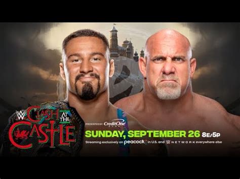 Full Match Goldberg Vs Bron Breakker Wwe Clash At The Castle