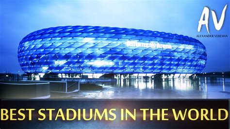 The Most Beautiful Stadiums In The World YouTube