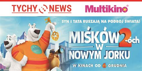 Miśków 2 óch w Nowym Jorku premierowo w tyskim Multikinie Tychy News