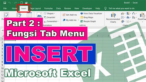 Fungsi Tab Menu Insert Microsoft Excel YouTube