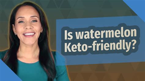 Is Watermelon Keto Friendly Youtube