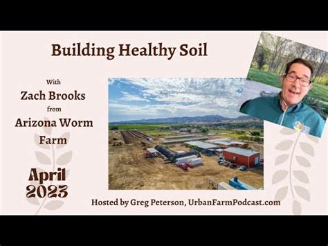 Urban Farm U Garden Chat With Zach Brooks From Arizona Worm Farm On