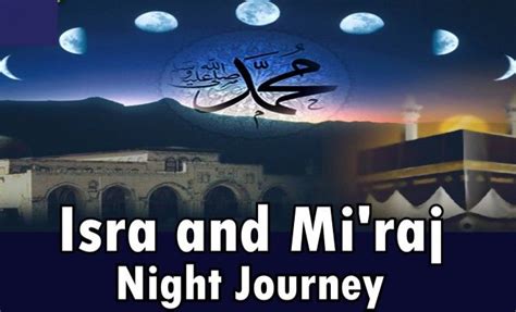 What Is The Significance Of Al Isra And Al Miraj About Islam