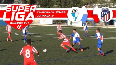 Superliga Alevin Aravaca C F A Vs Atletico Madrileno A YouTube