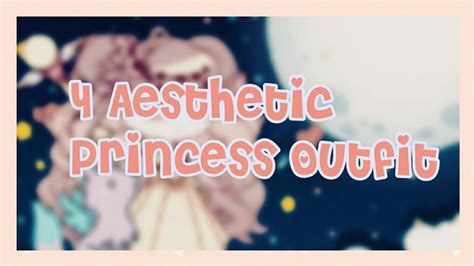 Gacha Club ♡4 Aesthetic Princess Outfit♡♡read Desc Youtube