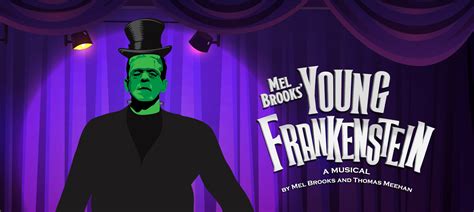 Mel Brooks' Young Frankenstein | Jefferson Performing Arts Center