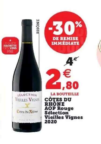 Promo Côtes Du Rhône Aop Rouge Sélection Vieilles Vignes 2020 chez