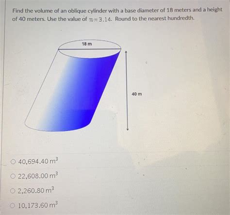 Find The Volume Of An Oblique Cylinder With A Base Diameter Of