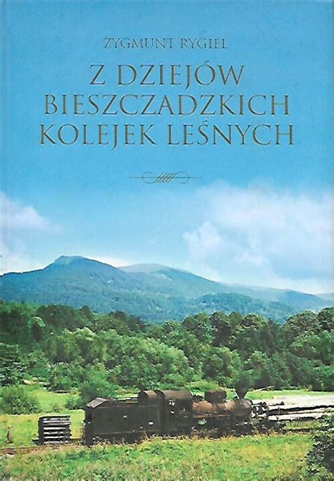 z Dziejów Bieszczadzkich Niska cena na Allegro pl