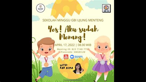 Ibadah Online Sekolah Minggu GBI Ujung Menteng Minggu 17 April 2022