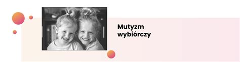 Mutyzm Wybi Rczy Jakie S Przyczyny I Sposoby Leczenia Mindmatch