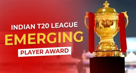 Ipl Emerging Player Award Winner List From 2008 2023