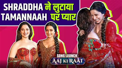 Stree 2 Aaj Ki Raat Song Launch Shraddha Kapoor Praises Tamannaah