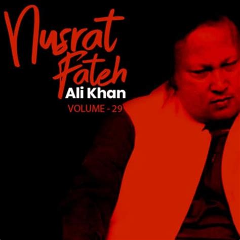 Play Nusrat Fateh Ali Khan Vol 29 By ヌスラト・ファテー・アリー・ハーン On Amazon Music