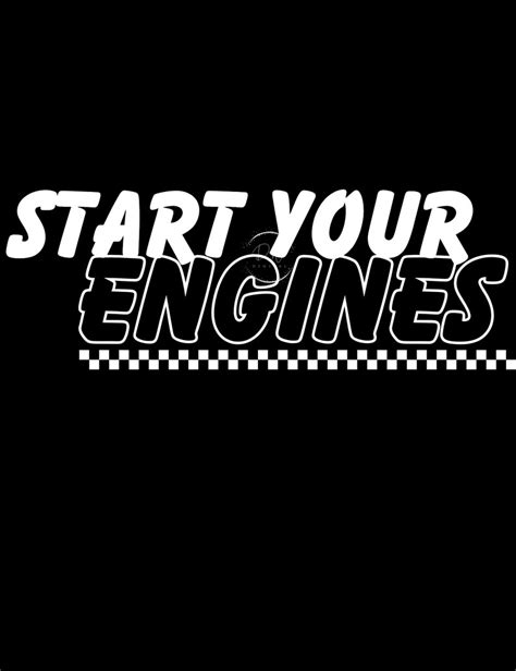 Start Your Engines Svg And Png Download Racing Race Fan Etsy