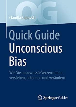 Amazon Quick Guide Unconscious Bias Wie Sie Unbewusste Verzerrungen