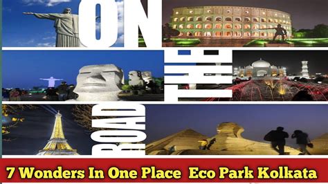 Eco Park Kolkata 2022 Eco Park Kolkata Ticket Price Seven Wonders