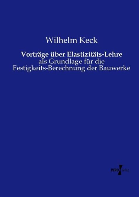 Vorträge über Elastizitäts Lehre von Wilhelm Keck Buch 978 3