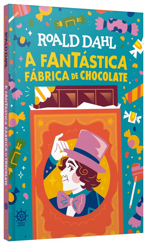 A Fant Stica F Brica De Chocolate Grupo Editorial Record