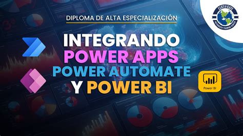 DIPLOMADO INTERNACIONAL DE ALTA ESPECIALIZACIÓN INTEGRANDO POWER APPS