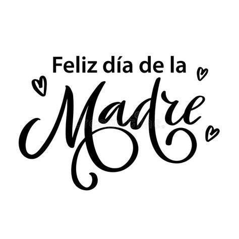 Happy Mothers Day Feliz Dia De La Madre Lettering Vector Illustration