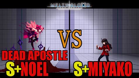 S Dead Apostle Noel Vs S Miyakomelty Blood Type